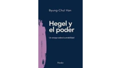 HEGEL Y EL PODER - UN ENSAYO SOBRE - HAN BYUNG - HERDER