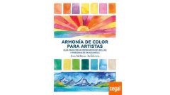 ARMONIA DE COLOR PARA ARTISTAS GUIA PARA CREAR COMBINACIONES BELLAS Y PERSONALES EN ACUARELA - CALDERON ANA VICTORIA - GUSTAVO GILI