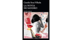 LA NOVIA DE SANDRO - SOSA VILLADA CAMILA - TUSQUETS EDITORES
