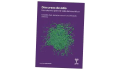 DISCURSOS DE ODIO UNA ALARMA PARA LA VIDA DEMOCRATICA - IPAR EZEQUIEL - UNIVERSIDAD NACIONAL DE SAN MARTIN - comprar online