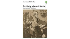 BARTLEBY EL ESCRIBIENTE UNA HISTORIA DE WALL STREET - MELVILLE HERNAN - AKAL