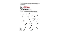 LA LIBERTAD TIENE ESPINAS HISTORIA DEL CONCEPTO EN LA FILOSOFIA POLITICA - ABDO FEREZ CECILIA - EUDEBA - comprar online