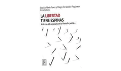 LA LIBERTAD TIENE ESPINAS HISTORIA DEL CONCEPTO EN LA FILOSOFIA POLITICA - ABDO FEREZ CECILIA - EUDEBA en internet