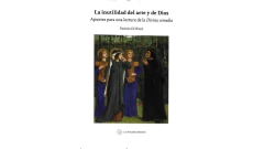 LA INUTILIDAD DEL ARTE Y DE DIOS APUNTES PARA UNA LECTURA DE LA DIVINA COMEDIA - DI NUCCI PATRICIO - LUZ FERNANDEZ