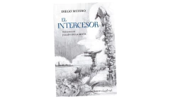 EL INTERCESOR - MUZZIO DIEGO - MINOTAURO en internet