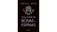 UNA CORTE DE ROSAS Y ESPINAS. TAPA DURA - MAAS SARAH J. - PLANETA