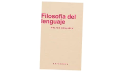 FILOSOFIA DEL LENGUAJE - BENJAMIN WALTER - SERIECERO - comprar online