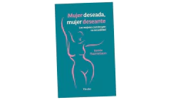 MUJER DESEADA, MUJER DESEANTE LAS MUJERES CONSTRUYEN SU SEXUALIDAD - FLAUMENBAUM DANIELE - HERDER en internet