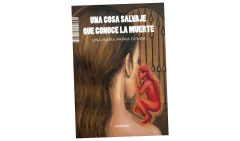 UNA COSA SALVAJE QUE CONOCE LA MUERTE - PARRA OCHOA LINA MARIA - CONCRETO en internet