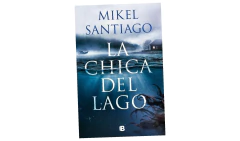 LA CHICA DEL LAGO - SANTIAGO MIKEL - EDICIONES B en internet