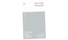 AMISTAD PARA ADULTOS 5 EDICION - YAMAZAKI, NAO - SHIRO LIBROS en internet