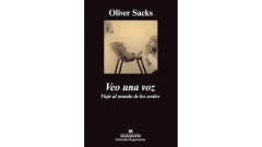 VEO UNA VOZ VIAJE AL MUNDO DE LOS SORDOS - SACKS OLIVER - ANAGRAMA    