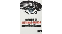 EL ANALISIS DEL SISTEMA MUNDO UNA INTRODUCCION - WALLERSTEIN IMMANUEL - SIGLO XXI EDITORES ARGENTINA