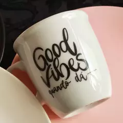 GOOD VIBES QUANDO DÁ - comprar online