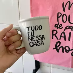 Tudo eu nessa casa