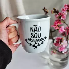 NÃO SOU OBRIGADA