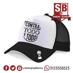 Gorra Contra Todo y Todos