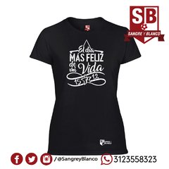 Camiseta/Esqueleto Mujer El día más Feliz de mi Vida