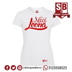 Camiseta Mujer Nací Leona