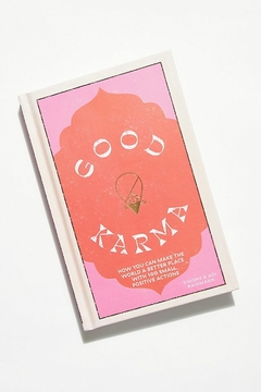 Good Karma: How You Can Make the World a Better Place with 100 Small Positive Actions