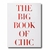 THE BIG BOOK OF CHIC