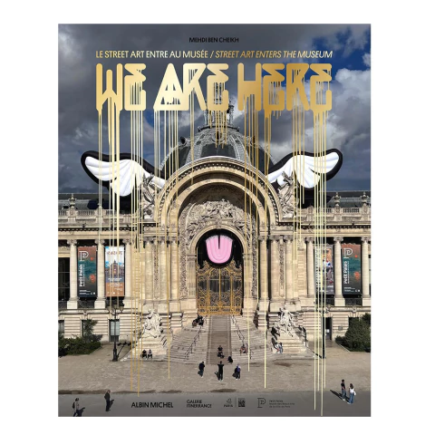 We Are Here Street Art Enters the Museum Mehdi Ben Cheikh - comprar online