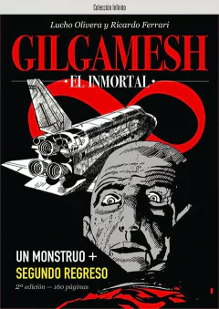 GILGAMESH, EL INMORTAL: UN MONSTRUO + SEGUNDO REGRESO