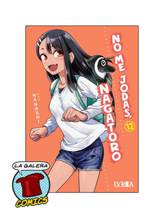 NO ME JODAS, NAGATORO 12
