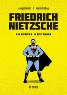 FRIEDRICH NIETZCHE FILOSOFIA ILUSTRADA (MANGA)