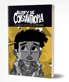 AL REY DE CONSTANTINOPLA