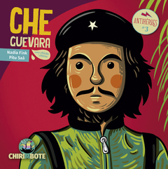 CHE GUEVARA PARA CHICOS Y CHICAS