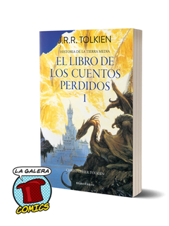 EL LIBRO DE LOS CUENTOS PERDIDOS 1 - HISTORIA DE LA TIERRA MEDIA - comprar online