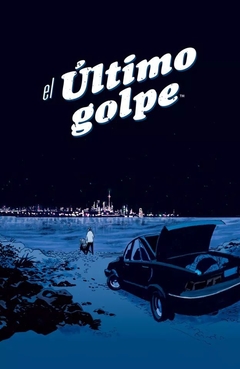 EL ULTIMO GOLPE - Ed Brisson, Lisandro Estherren y Niko Guardia.