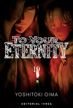 TO YOUR ETERNITY 19