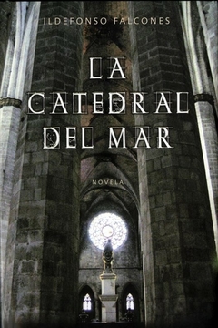 LA CATEDRAL DEL MAR - FALCONES ILDEFONSO