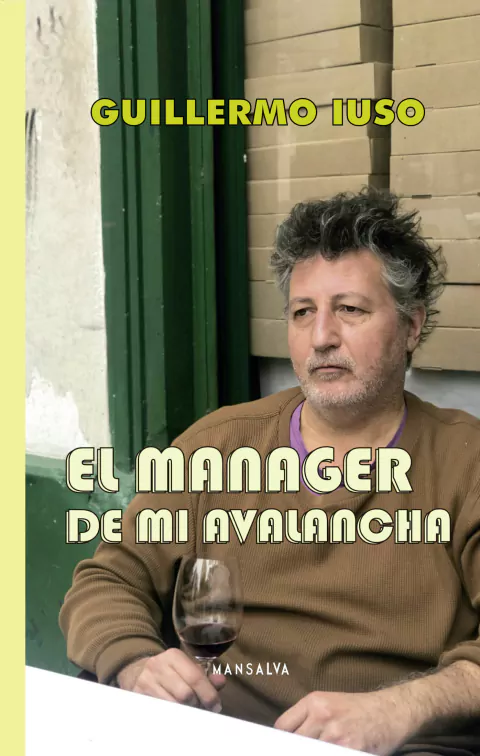 EL MANAGER DE MI AVALANCHA - GUILLERMO IUSO
