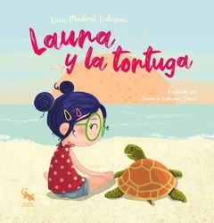 LAURA Y LA TORTUGA - LAIA MADRID LEDESMA