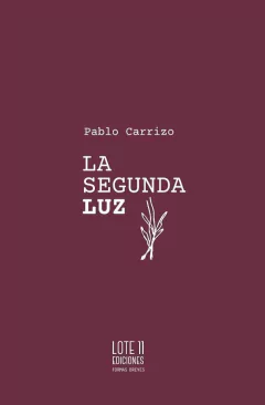 LA SEGUNDA LUZ - PABLO CARRIZO
