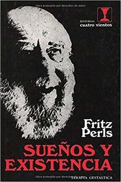 SUEÑOS Y EXISTENCIA ED NAC 2012 - PERLS FRITZ