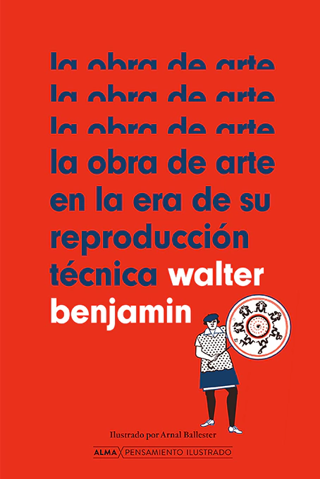 LA OBRA DE ARTE EN LA ERA DE SU REPRODUCCION - WALTER BENJAMIN