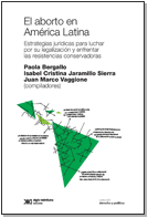 ABORTO EN AMÉRICA LATINA EL ED 2018 - BERGALLO P JARAMILLO