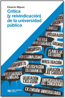 CRITICA Y REIVINDICACIàN DE LA UNIVERSIDAD PUBLICA - MIGUEZ EDUARDO