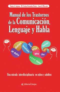 MANUAL DE LOS TRASTORNOS DE LA COMUNICACION LENGUA - ANGIONO V FERNADNEZ REUTER