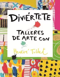 DIVIÉRTETE TALLERES DE ARTE CON - TULLET HEIRVE