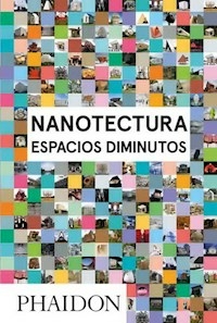 NANOTECTURA ESPACIOS DIMINUTOS - REBECCA ROKE