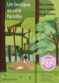 UN BOSQUE ES UNA FAMILIA - PEGGY THOMAS COOKIE MOON