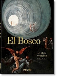 EL BOSCO LA OBRA COMPLETA - STEFAN FISCHER