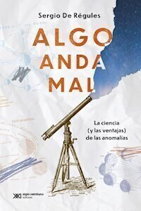 ALGO ANDA MAL - SERGIO DE REGULES