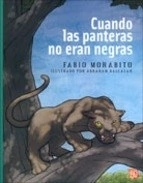 CUANDO LAS PANTERAS NO ERAN NEGRAS - MORABITO F BALCAZAR