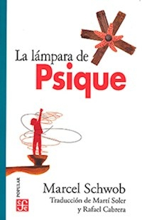 LA LAMPARA DE PSIQUE - SCHWOB MARCEL
